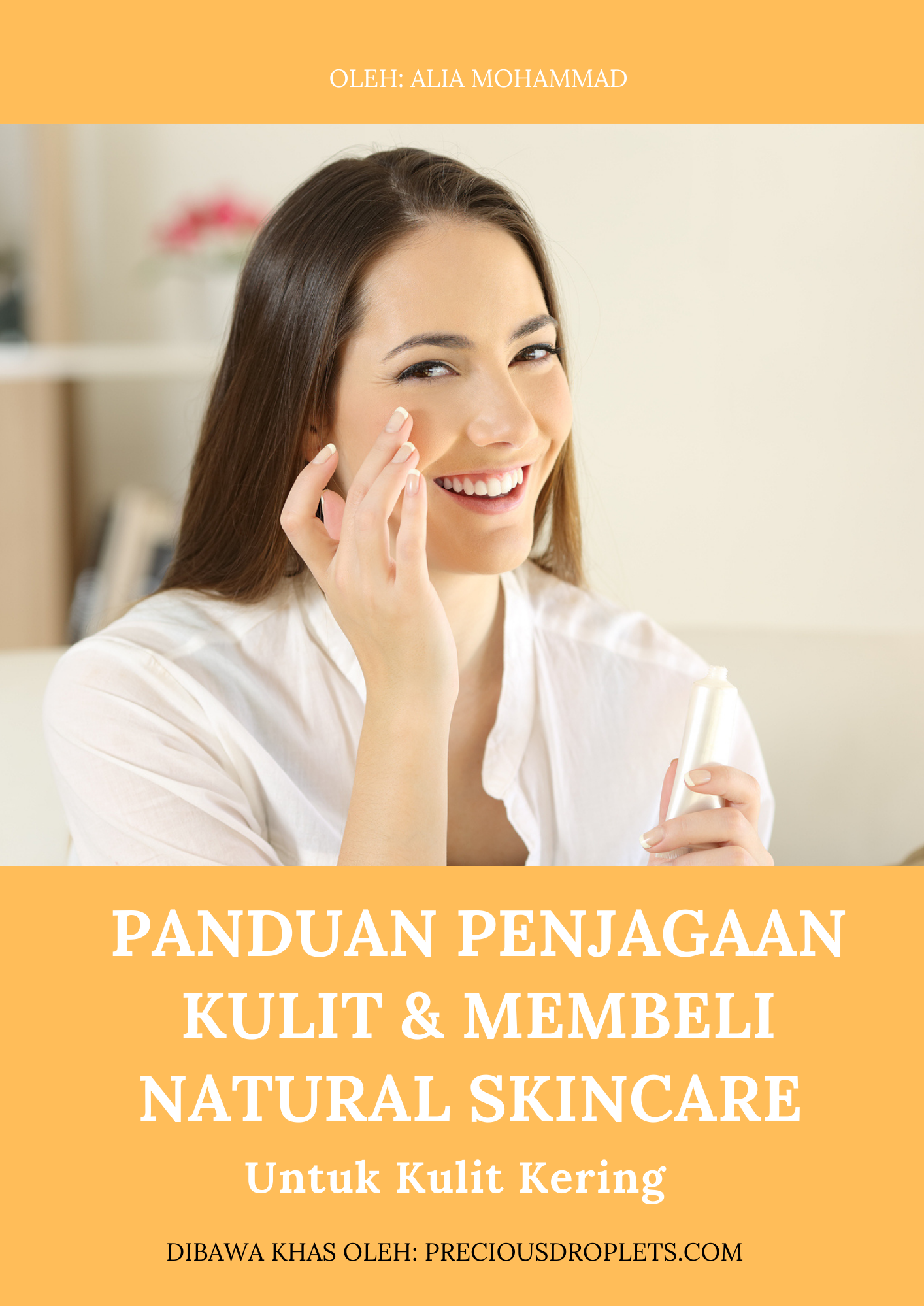 PANDUAN PENJAGAAN KULIT KERING & MEMBELI NATURAL SKINCARE